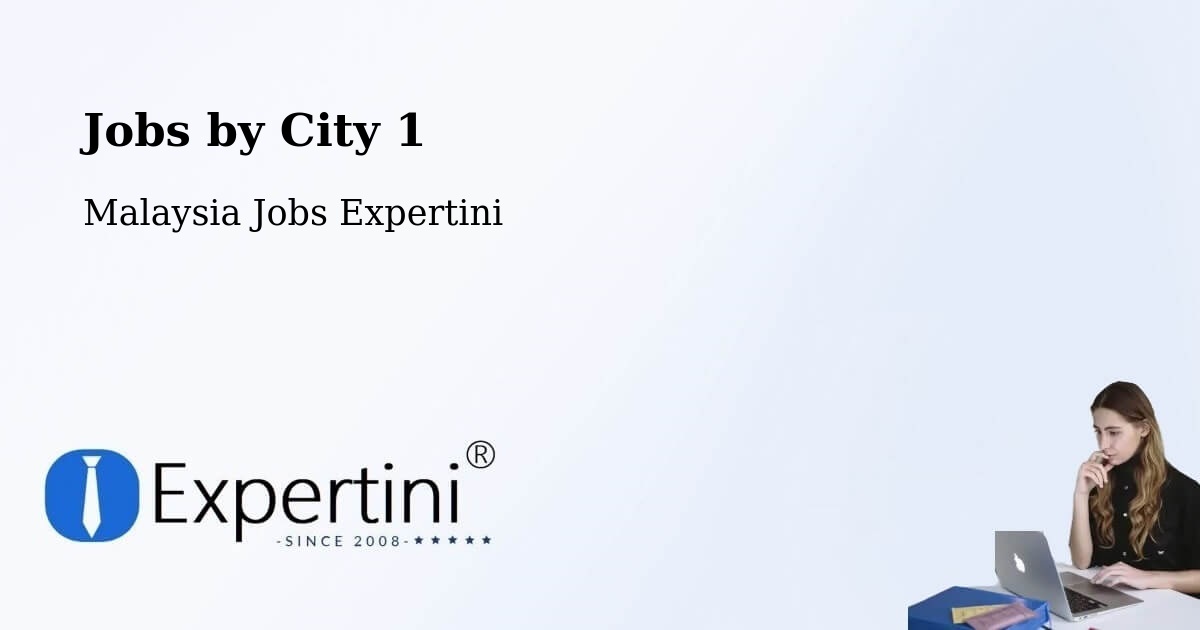 City Jobs in Malaysia - Expertini