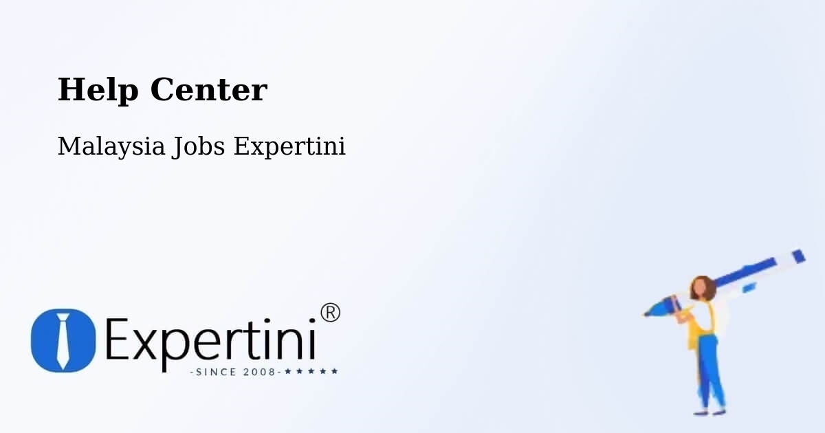 Help Center – Raub - Malaysia Jobs Expertini