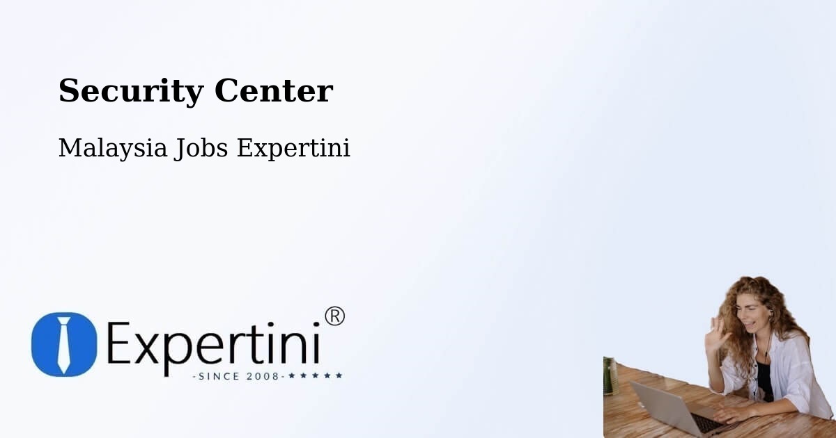 Security & Compliance – Raub - Malaysia Jobs Expertini